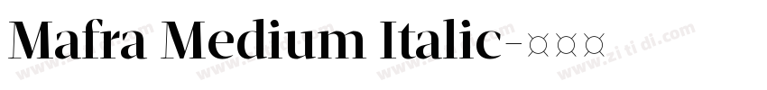 Mafra Medium Italic字体转换